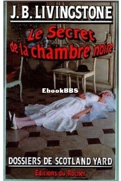 20. Le secret de la chambre noire (Jacq, Christian Alias J B Livingstone [Jacq e.jpg