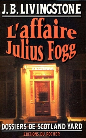 42. Laffaire Julius Fogg (Jacq, Christian Alias J B Livingstone [Jacq etc.) (Z-L.jpg