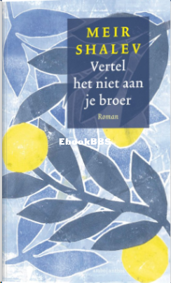 Shalev, Meir - Vertel het niet aan je broer.png