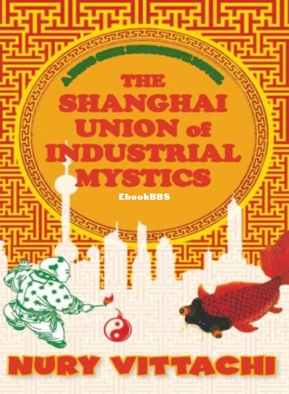 The Shanghai Union of Industrial Mystics.jpg