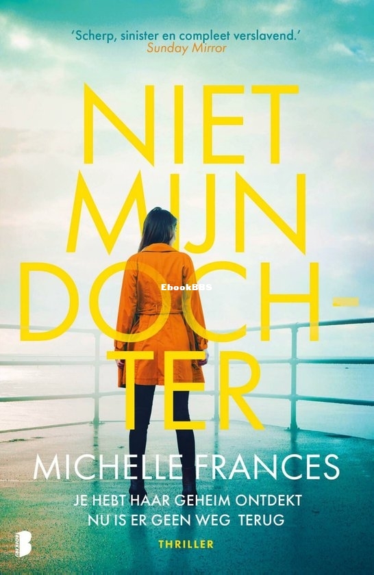 Niet Mijn Dochter - Michelle Frances - Dutch