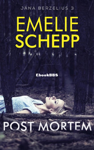 Screenshot_2024-03-02 Jana Berzelius 3 - Post mortem (ebook), Emelie Schepp 9789.png