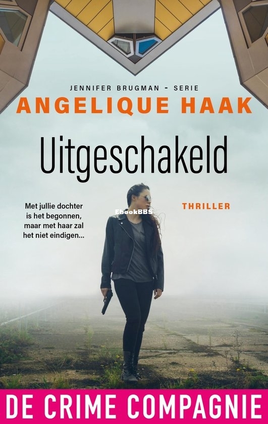 Uitgeschakeld - Jennifer Brugman 2 - Angelique Haak - Dutch Uitgeschakeld - Jennifer Brugman 2 - Angelique Haak - Dutch