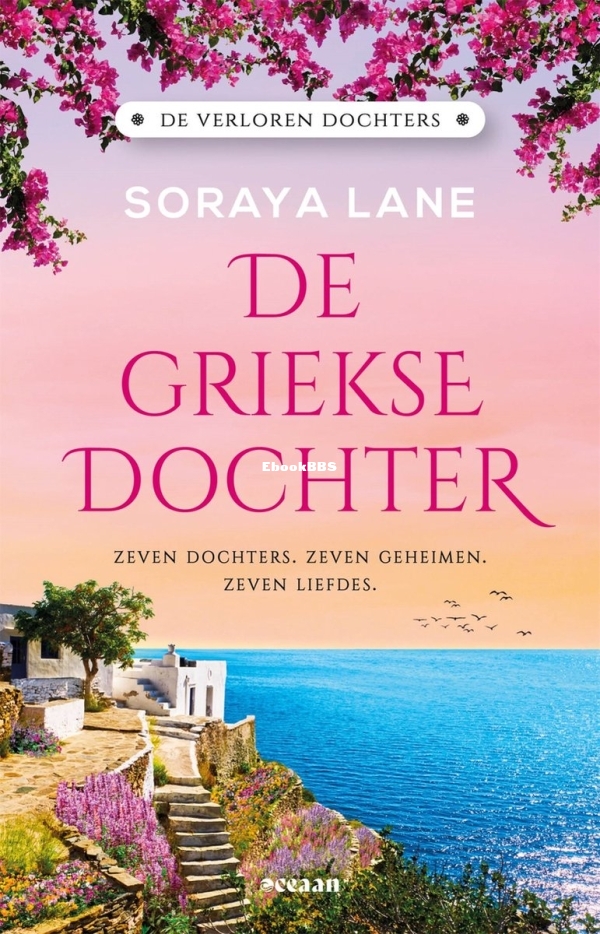 De Griekse Dochter - De Verloren Dochters 3 - Soraya Lane - Dutch