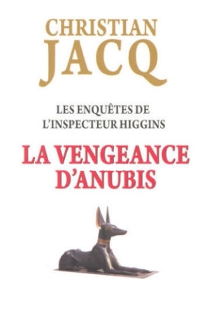 14. La vengeance dAnubis (Les enquêtes de linspecteur Higgins 14) (Christian Ja.jpg