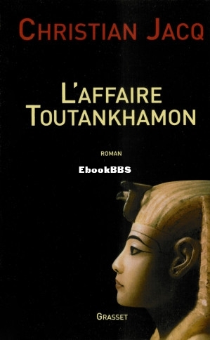 Laffaire Toutankhamon (Christian Jacq) (Z-Library).jpg