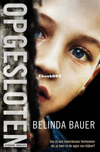 Screenshot_2024-03-09 Opgesloten - Belinda Bauer, Belinda Bauer 9789022999547 Bo.png