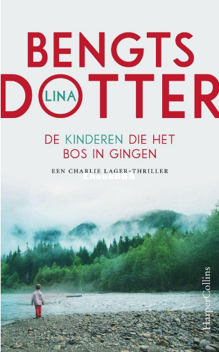Screenshot_2024-03-09 Charlie Lager 2 - De kinderen die het bos in gingen (ebook.png