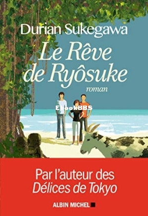 Le rêve de Ryôsuke (Sukegawa Durian) (Z-Library).jpg