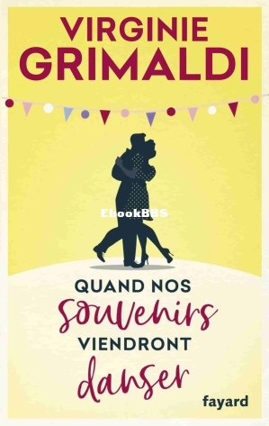 Quand nos souvenirs viendront danser (Virginie Grimaldi [Grimaldi, Virginie]) (Z.jpg