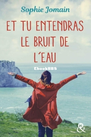 Et tu entendras le bruit de leau (Jomain Sophie [Jomain Sophie]) (Z-Library).jpg