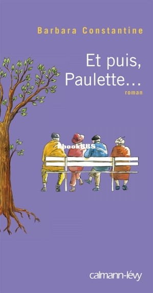 Et puis, Paulette... (Constantine, Barbara [Constantine, Barbara]) (Z-Library).jpg