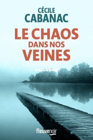Le chaos dans nos veine (Cécile Cabanac) (Z-Library).jpg