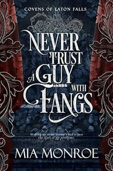 Never Trust a Guy With Fangs.jpg