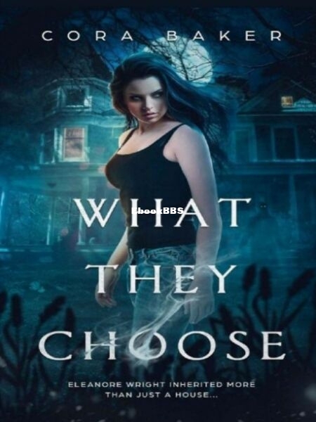 What They Choose - Cora Baker.jpg