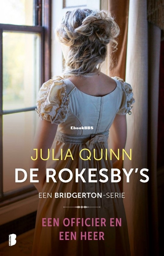 Een Officier En Een Heer - Rokesby 02 - Julia Quinn - Dutch