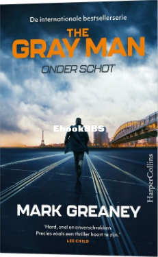 Screenshot_2024-05-24 The Gray Man 1 - Onder schot, Mark Greaney 9789402711813 B.png