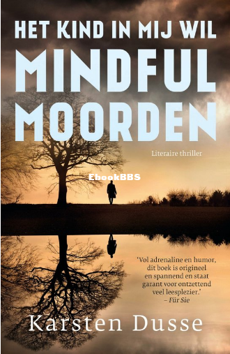 Screenshot_2024-06-15 Het kind in mij wil mindful moorden, Karsten Dusse 9789400.png