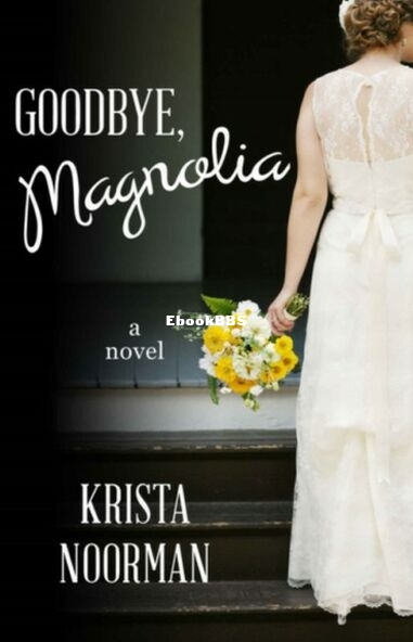 Goodbye, Magnolia.jpg