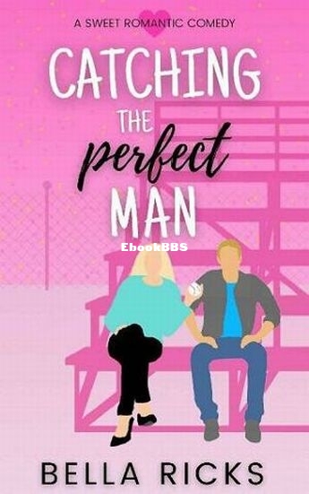 Catching the Perfect Man.jpg