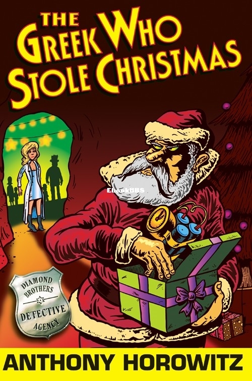 Greek Who Stole Christmas, The - Anthony Horowitz.jpg