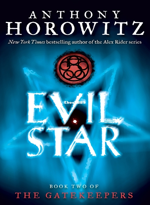 Evil Star (The Gatekeepers #2) - Anthony Horowitz.jpg
