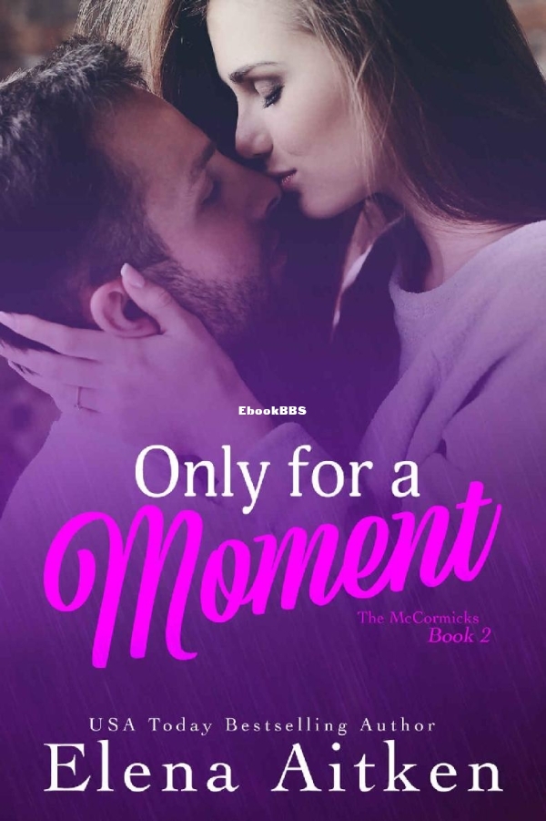 Only for a Moment - Elena Aitken.jpg
