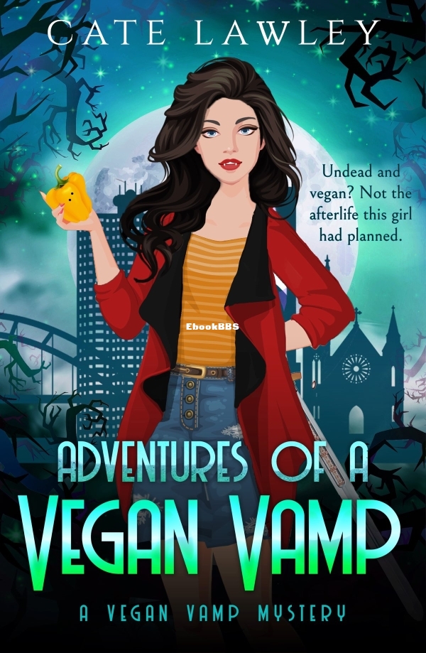 Adventures of a Vegan Vamp - Cate Lawley.jpg