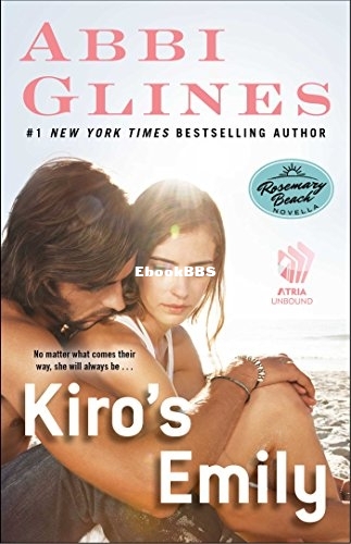 Kiro's Emily_ A Rosemary Beach Novella - Abbi Glines.jpg