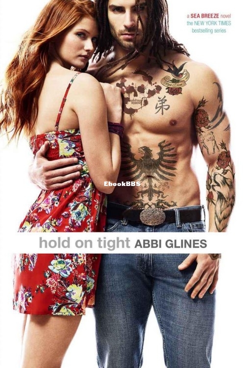 Hold on Tight - Abbi Glines.jpg