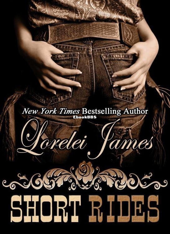Short Rides - Lorelei James.jpg
