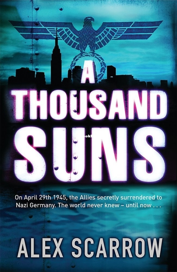Thousand Suns, A - Alex Scarrow.jpg