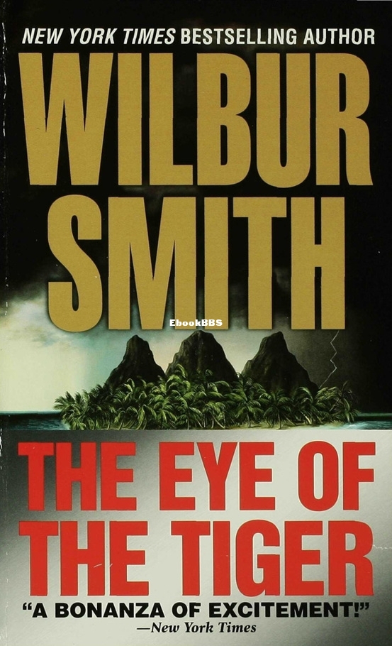 Eye of the Tiger, The - Wilbur Smith.jpg