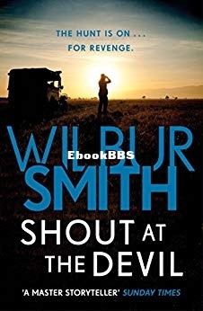 Shout at the Devil - Wilbur Smith.jpg