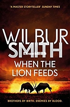 When the Lion Feeds - Wilbur Smith.jpg