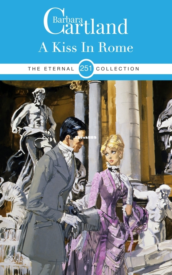 A Kiss in Rome - Barbara Cartland.jpg