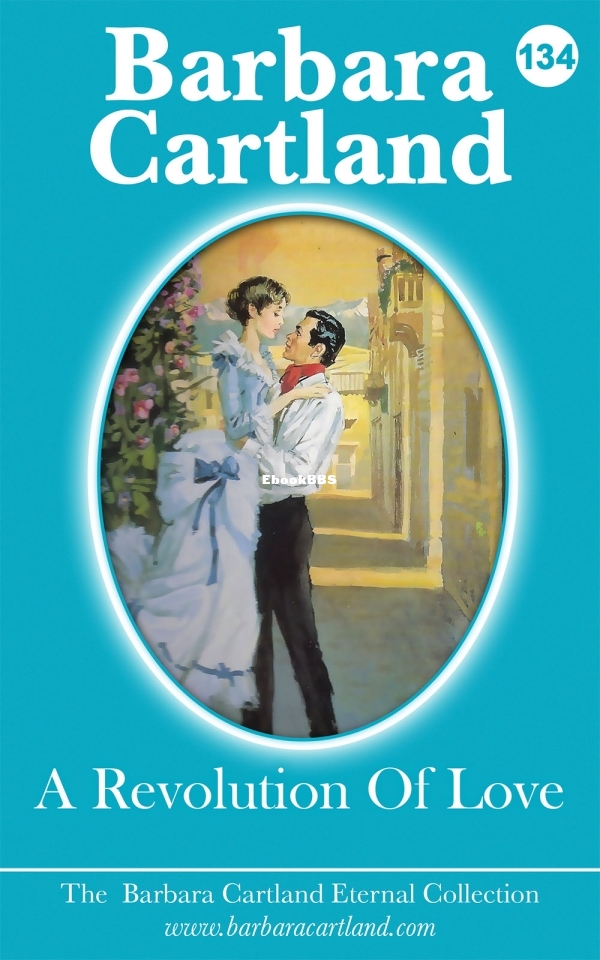 A Revolution of Love - Barbara Cartland.jpg