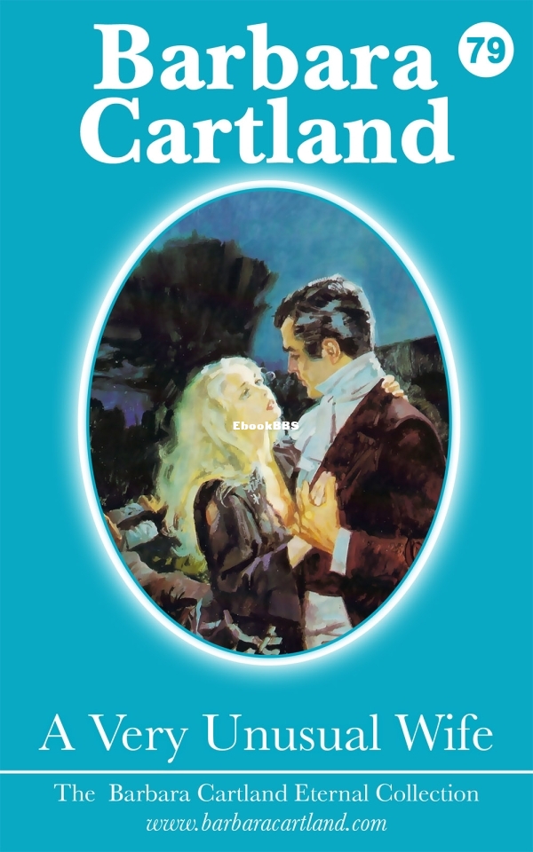 A Very Unusual Wife - Barbara Cartland.jpg