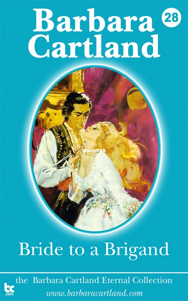 Bride to a Brigand - Barbara Cartland.jpg
