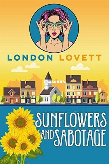 Sunflowers and Sabotage.jpg
