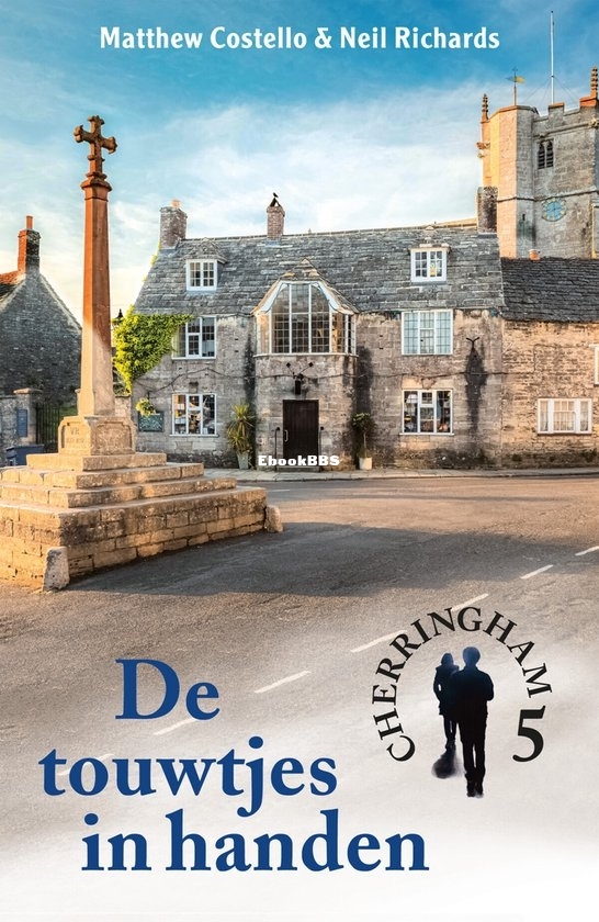 De Touwtjes In Handen - Cherringham 05 - Matthew Costello & Neil Richards - Dutch