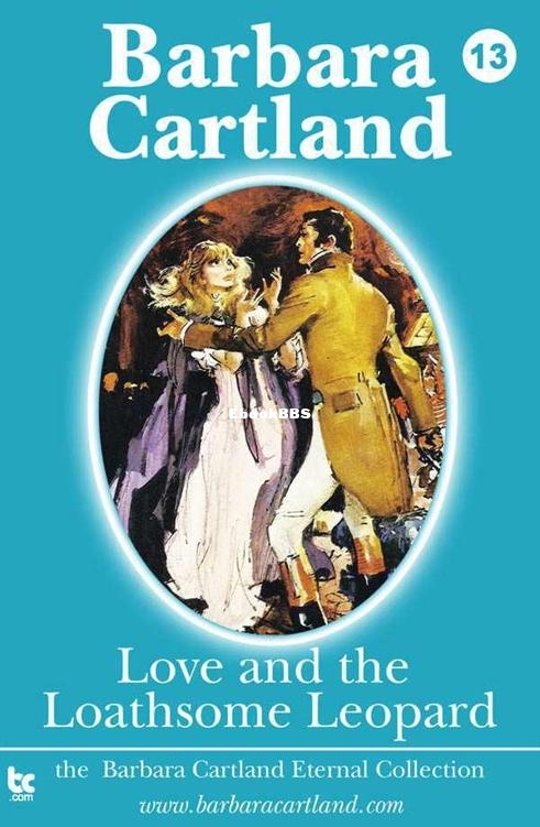 Love and the Loathsome Leopard - Barbara Cartland.jpg