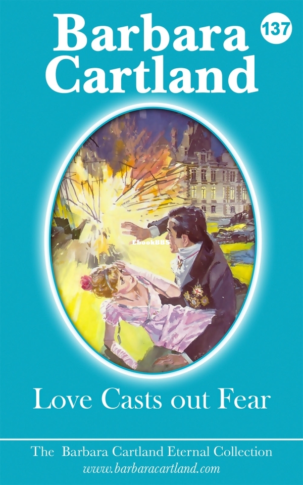 Love Casts Out Fear - Barbara Cartland.jpg