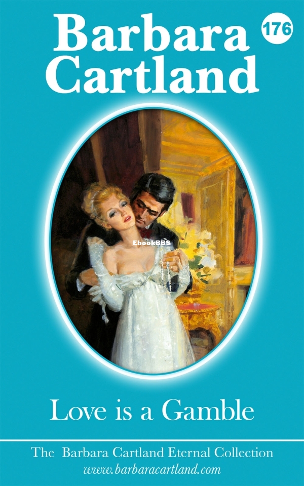 Love Is a Gamble - Barbara Cartland.jpg