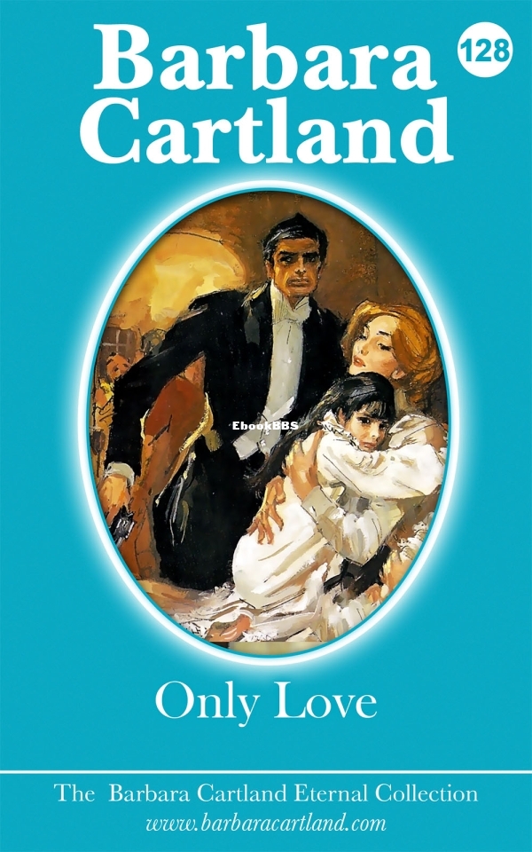 Only Love - Barbara Cartland.jpg