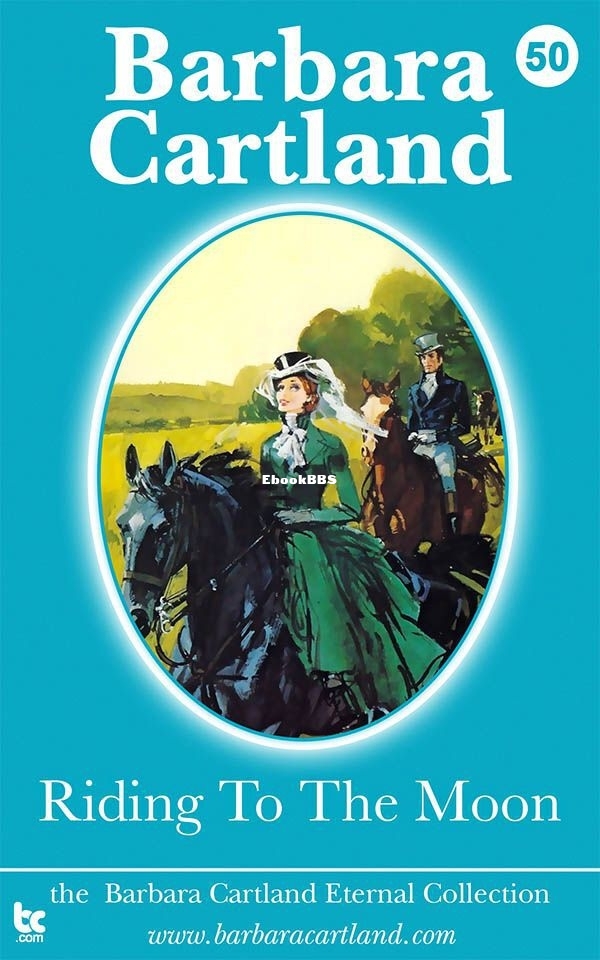 50. Riding to the Moon (The Eternal Collection) - Cartland, Barbara.jpg