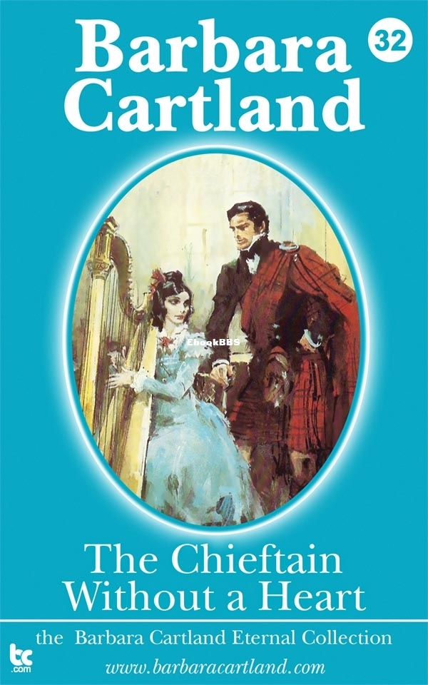 The Chieftain Without a Heart - Barbara Cartland.jpg
