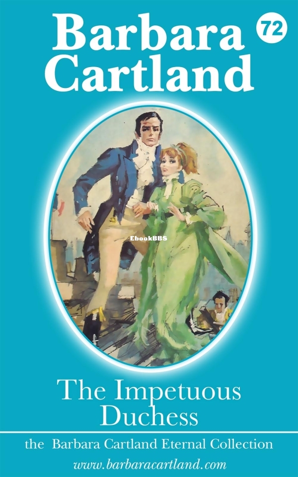 72. The Impetuous Duchess - Barbara Cartland.jpg