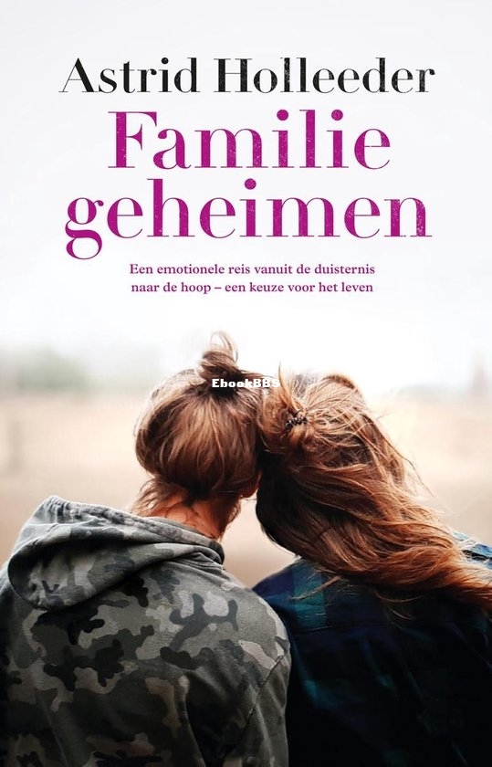 Familiegeheimen - Holleeder 3 - Astrid Holleeder - Dutch