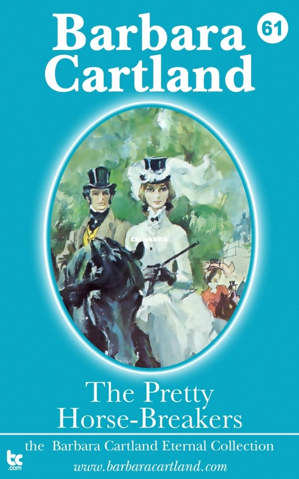 Pretty Horse-Breakers, The - Barbara Cartland.jpg
